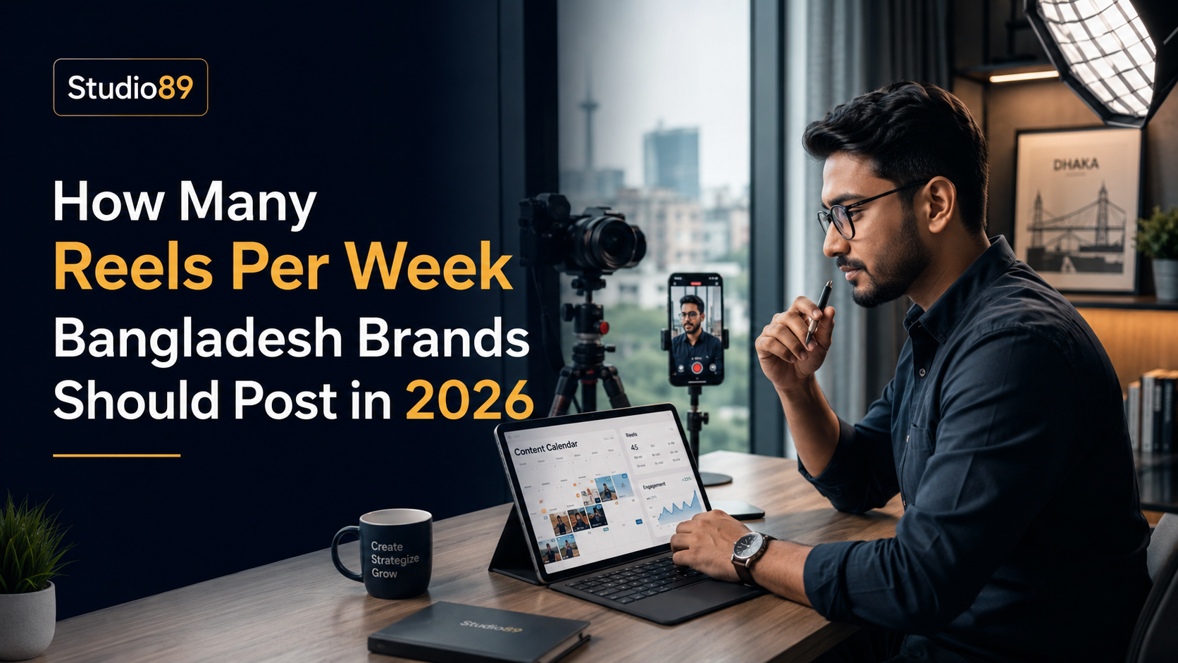 How Many Reels Per Week Bangladesh Brands Should Post in 2026