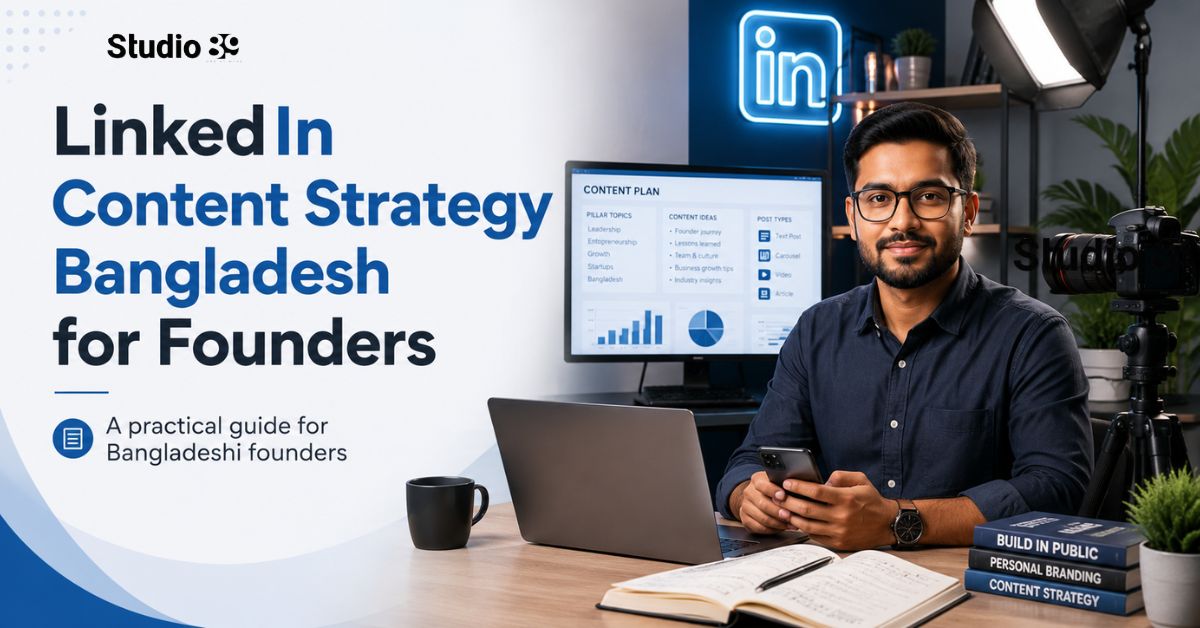 LinkedIn Content Strategy Bangladesh for Founders