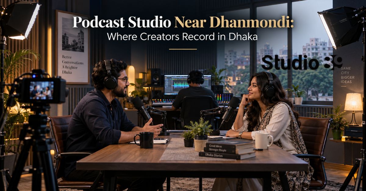 Podcast Studio Near Dhanmondi Where Creators Record in Dhaka